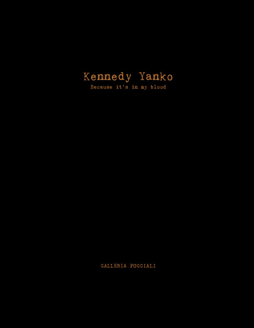 KENNEDY YANKO | BECAUSE IT'S IN MY BLOOD